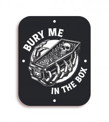 Metal Game Room Sign - Bury Me In The Box
